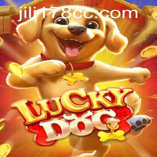 Experience Thrills with LuckyDog: The New Game Sensation with JILI178