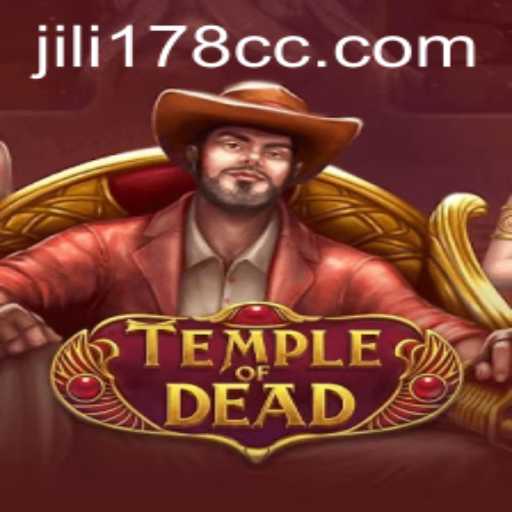 Temple of Dead: A Deep Dive into the Intriguing World of JILI178